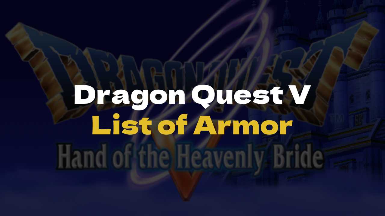 DQ5 List of Armour - Dragon Quest V
