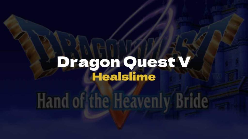 Dq5 Healslime Dragon Quest V