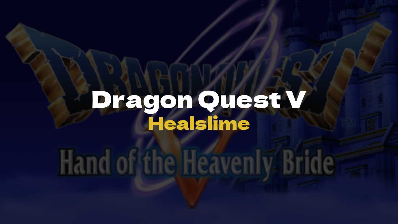 DQ5 Healslime - Dragon Quest V