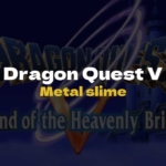 DQ5 Metal slime - Dragon Quest V