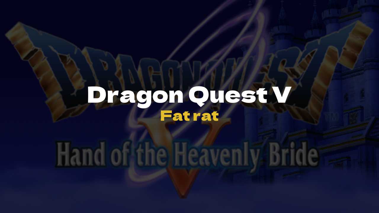 DQ5 Fat rat - Dragon Quest V
